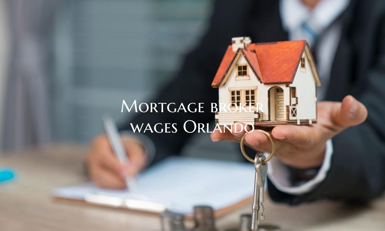 Mortgage broker wages Orland...